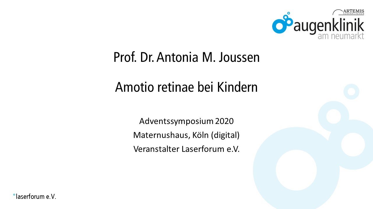Prof. Dr. A.M. Joussen - Amotio retinae bei Kindern