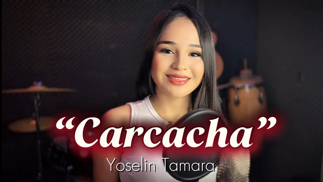 Yoselin Tamara - Carcacha