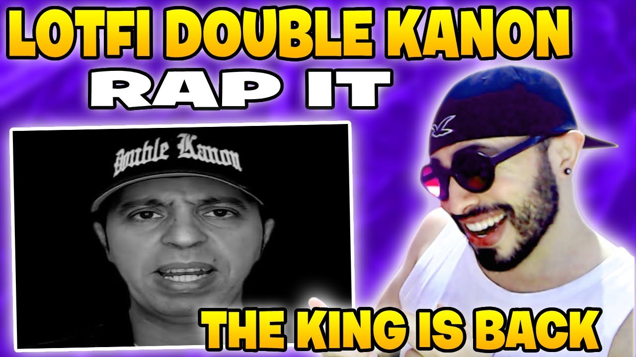 Lotfi Double Kanon - Rap it Reaction The King Is Back 🔥🔥