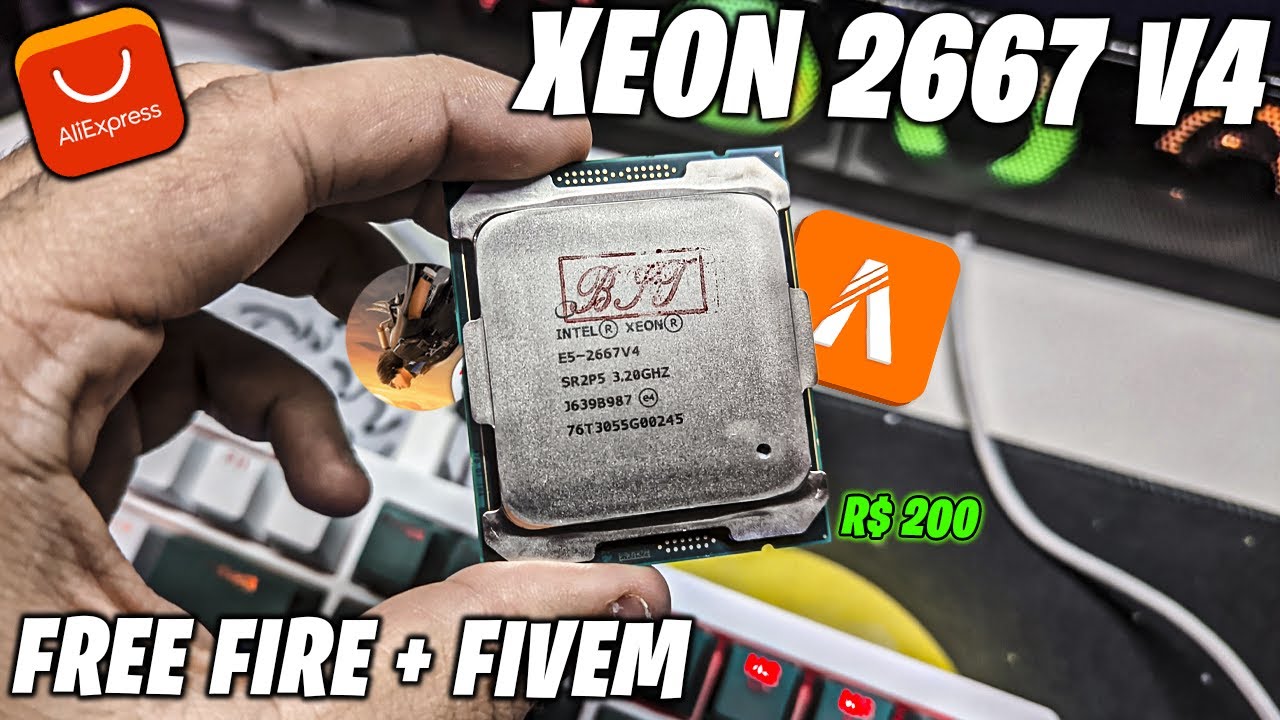 TESTEI O XEON 2667 V4 NO FREE FIRE E FIVEM! PROCESSADOR DE R$ 200 QUE RODA TUDO! PODER DE RYZEN!