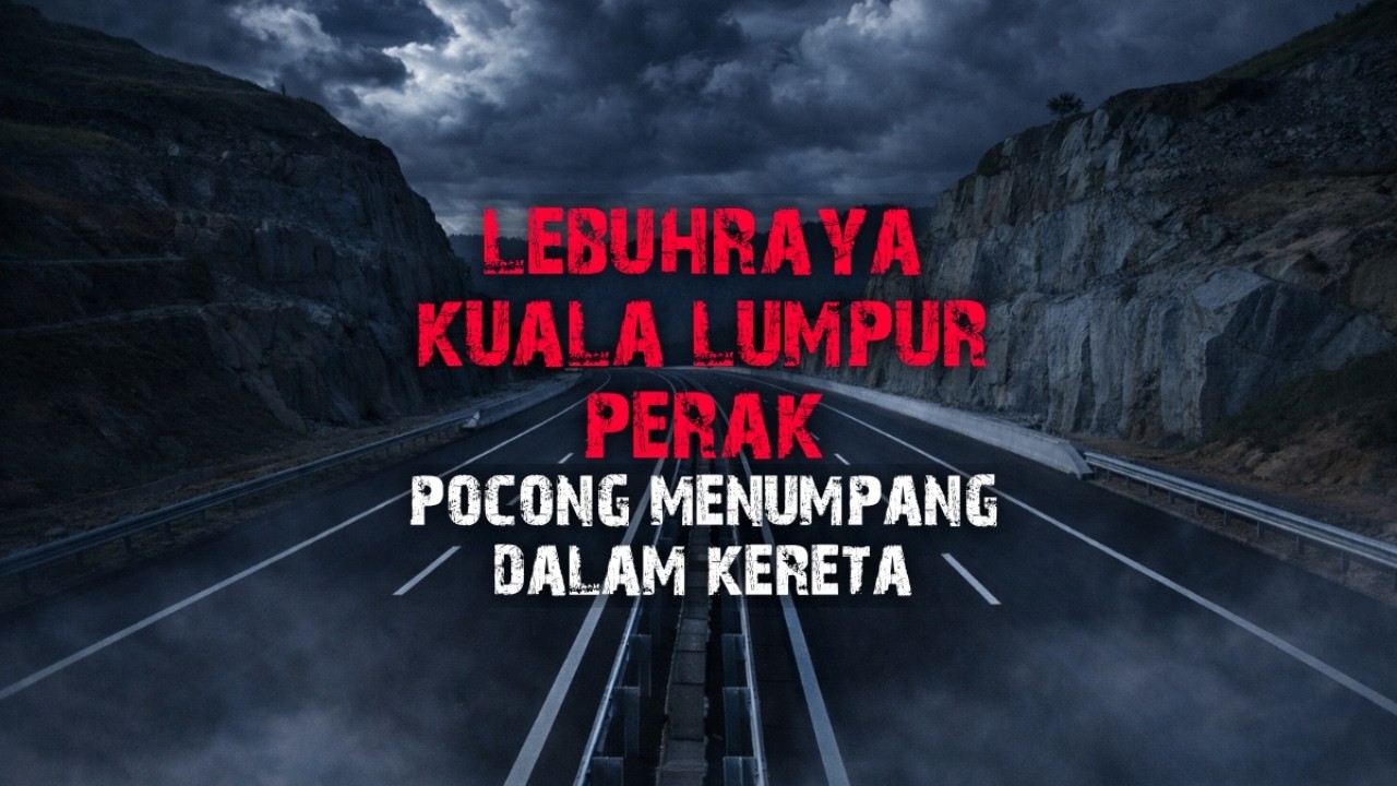 SERAM LEBUHRAYA KL PERAK - SHIF MALAM HOTEL BUDJET 