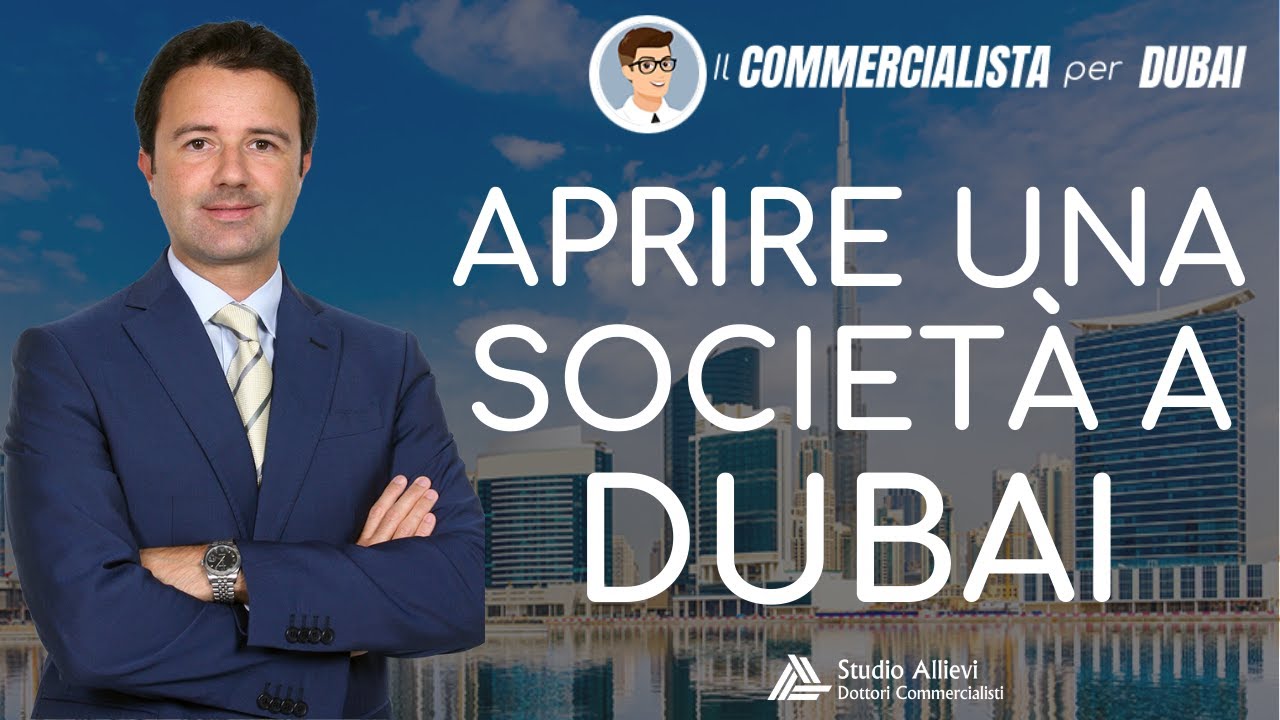 Aprire una Società a Dubai: tutto quello che devi sapere