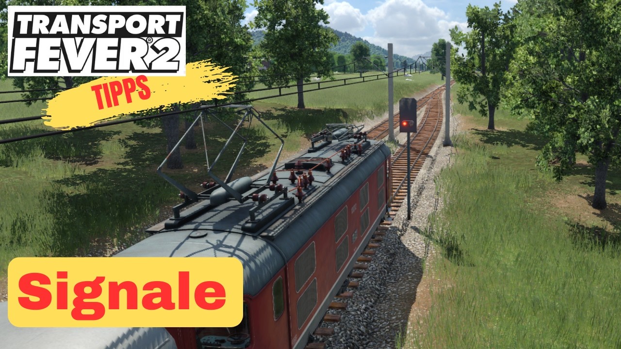Streckenkosten sparen! Signal- und Gleisbautipps für Anfänger in Transport Fever 2