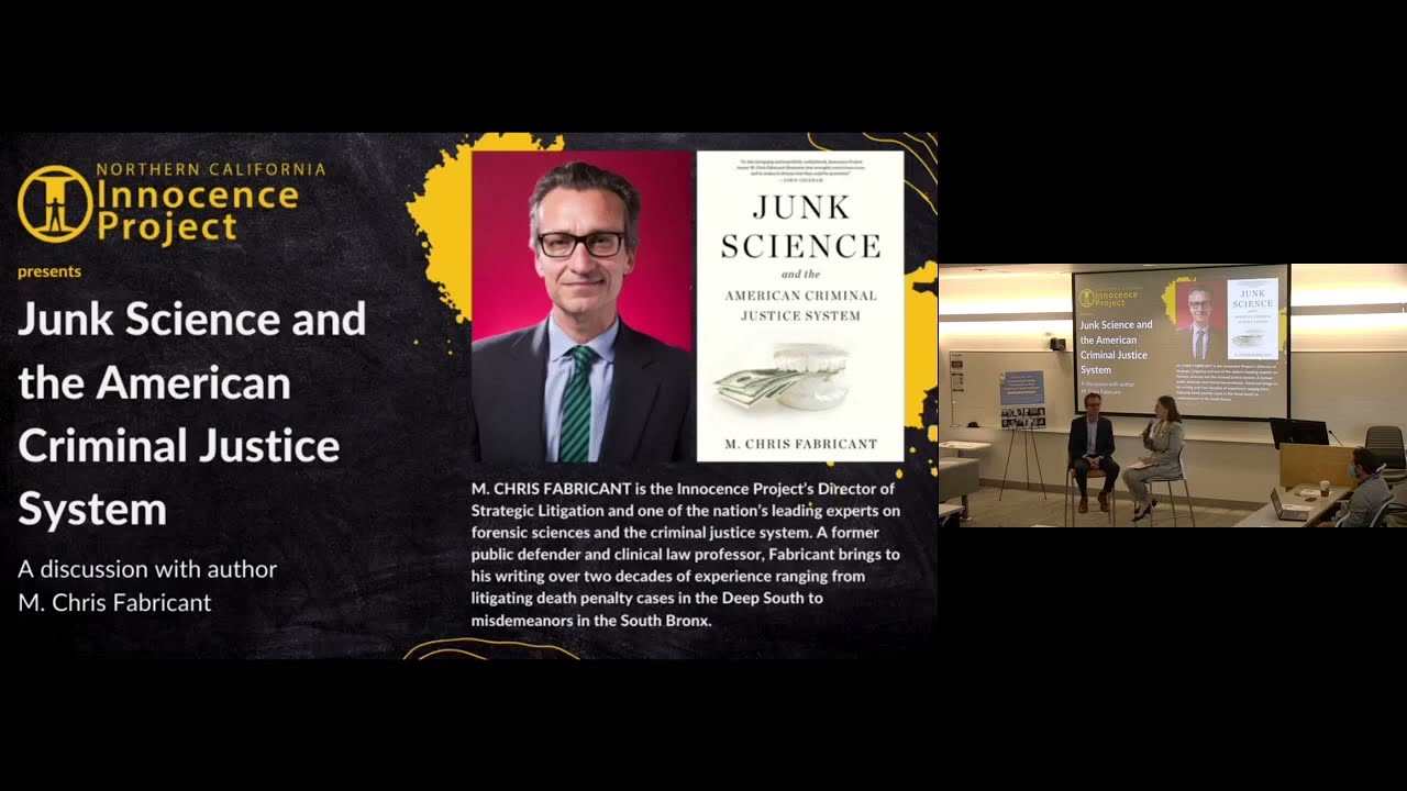 'Junk Science and the Criminal Justice System' -Chris Fabricant and NCIP Discussion
