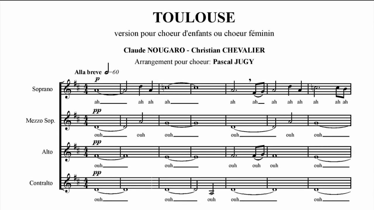 Toulouse, C. Nougaro - Arr. pour CHOEUR DE FEMMES (score video).