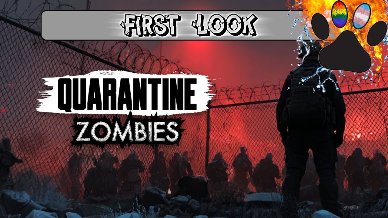 First Look - Quarantine Zombies