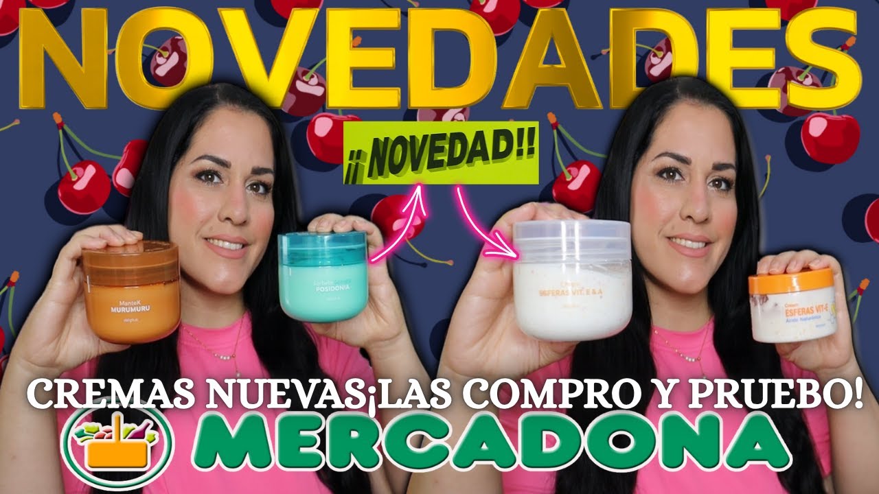 🔥NOVEDADES MERCADONA 28 MAYO🔥NUEVAS CREMAS CORPORALES😍¡LAS COMPRO Y PRUEBO!