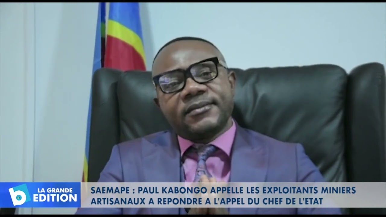 SAEMAPE: Paul Kabongo appelle les exploitants miniers à répondre à l'appel du Président
