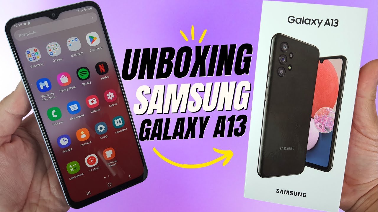 UNBOXING (TIRANDO DA CAIXA) E PRIMEIRAS IMPRESSÕES DO CELULAR SAMSUNG GALAXY A13