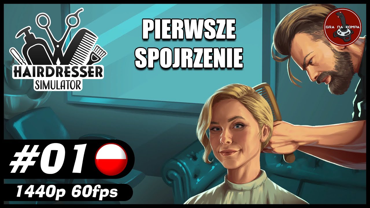Pierwsze spojrzenie || #1 || Hairdresser Simulator gameplay PL