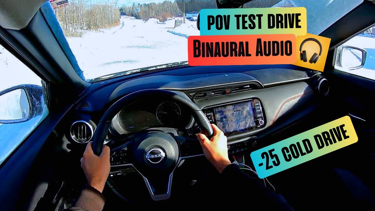 2022 Nissan Kicks -25 Cold Winter POV Drive (Binaural 3D Audio)