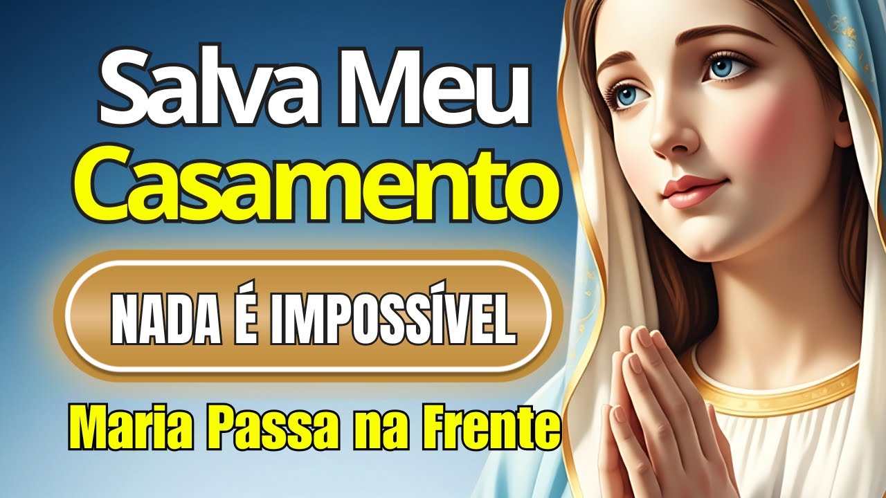 ORAÇÃO PELA FAMÍLIA🌹Maria Passa na Frente Para Curar o Silêncio do Casal 🙏 Reze Agora