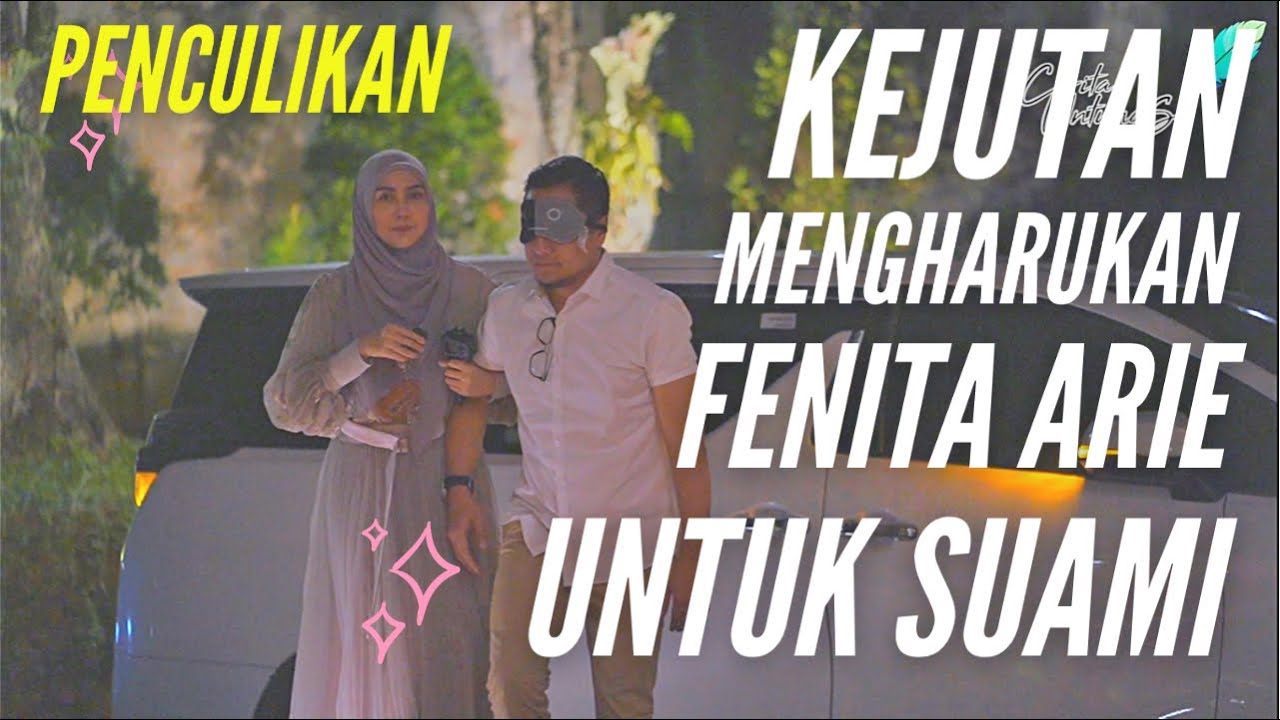 kejutan mengharukan fenita untuk Arie untung diculik ke bukit