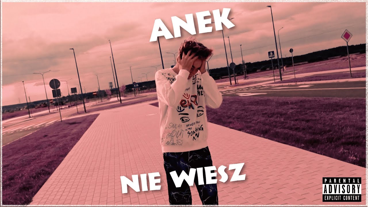 Anek - Nie Wiesz (Official Video)