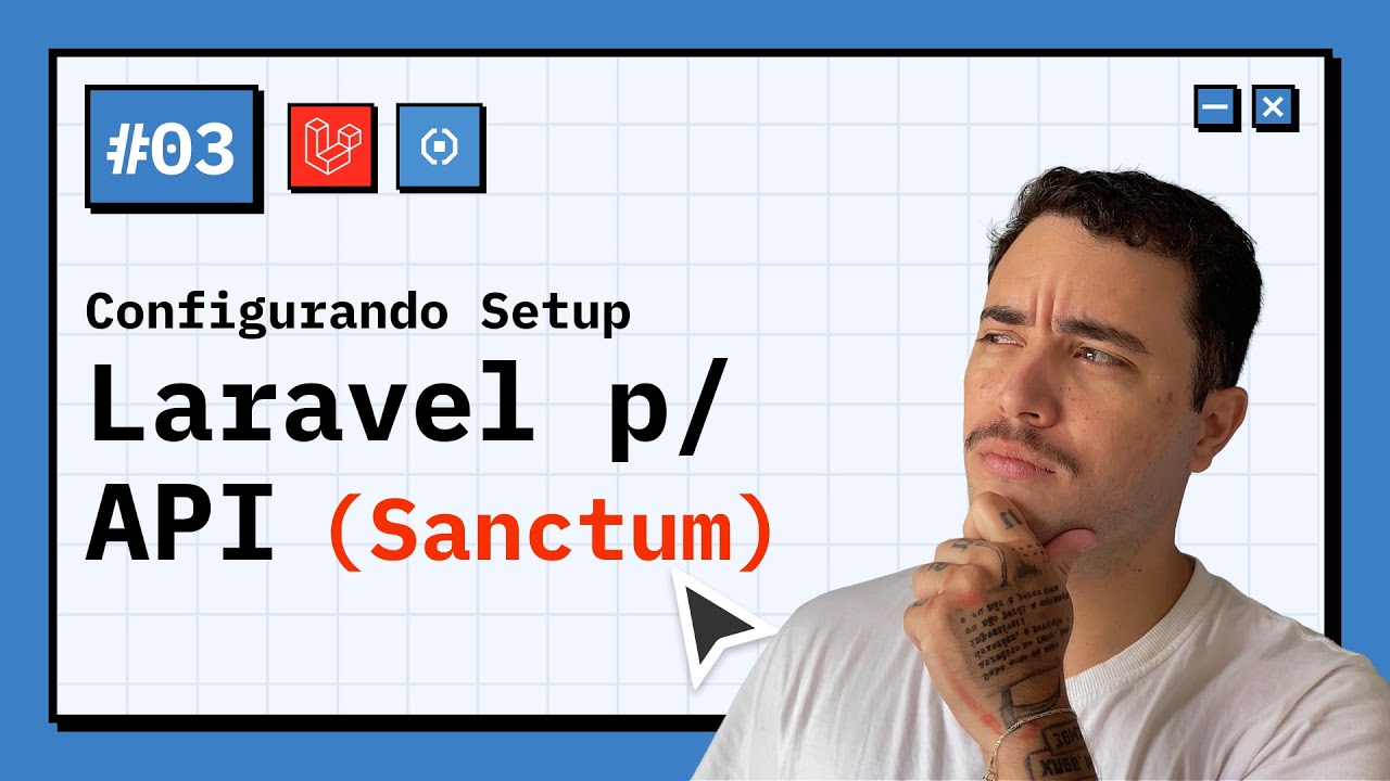 Preparando o Projeto Laravel para API (Instala&ccedil;&atilde;o + Sanctum) | Curso API REST (Aula #03)