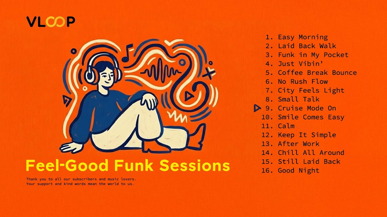 Feel Good Funk Sessions | EP 01 | Chill Hip Hop & Funk Beats | Chill Beats & Groovy Days | VLOOP