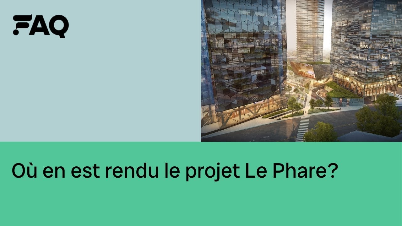 FAQ | Que devient le projet Le Phare?