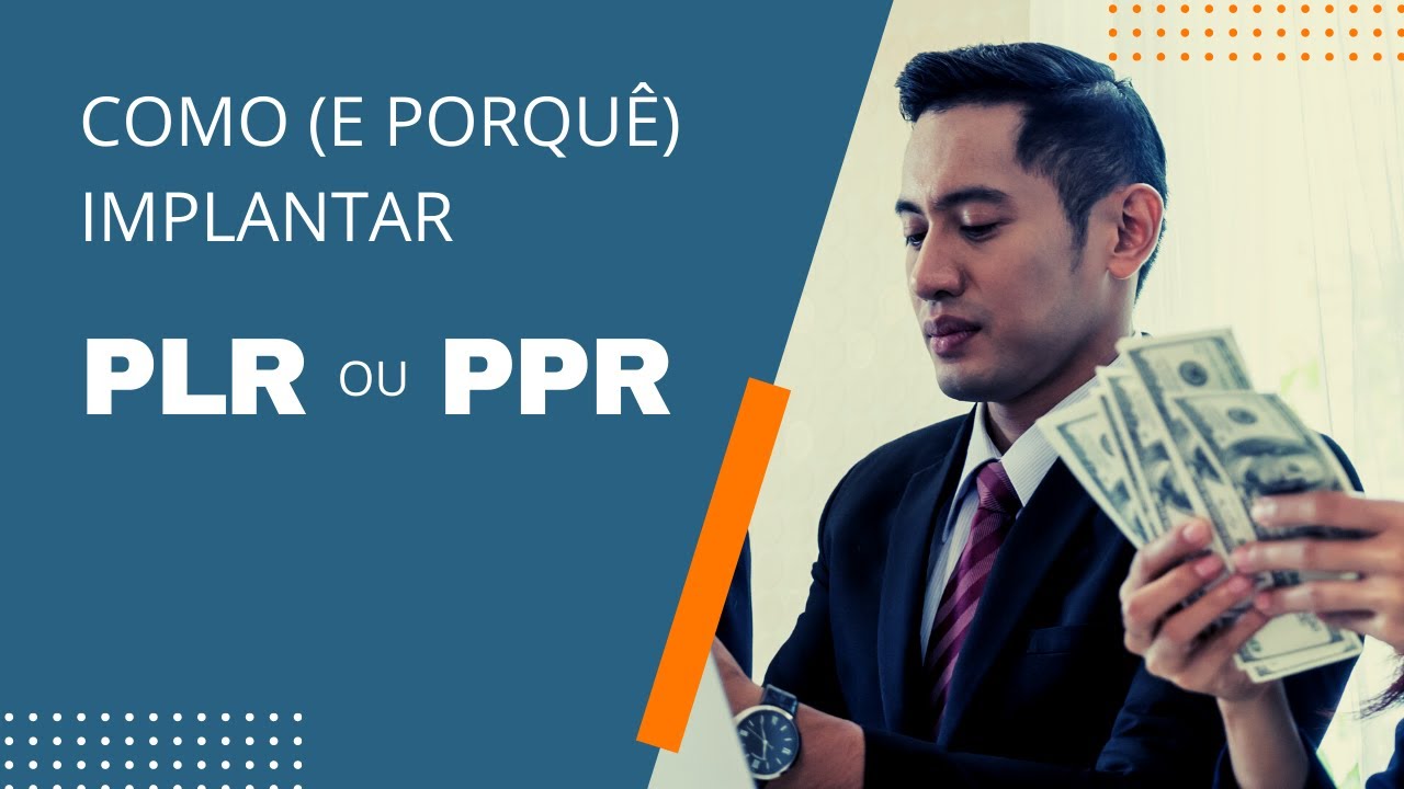PLR ou PPR - como (e porquê) implantar