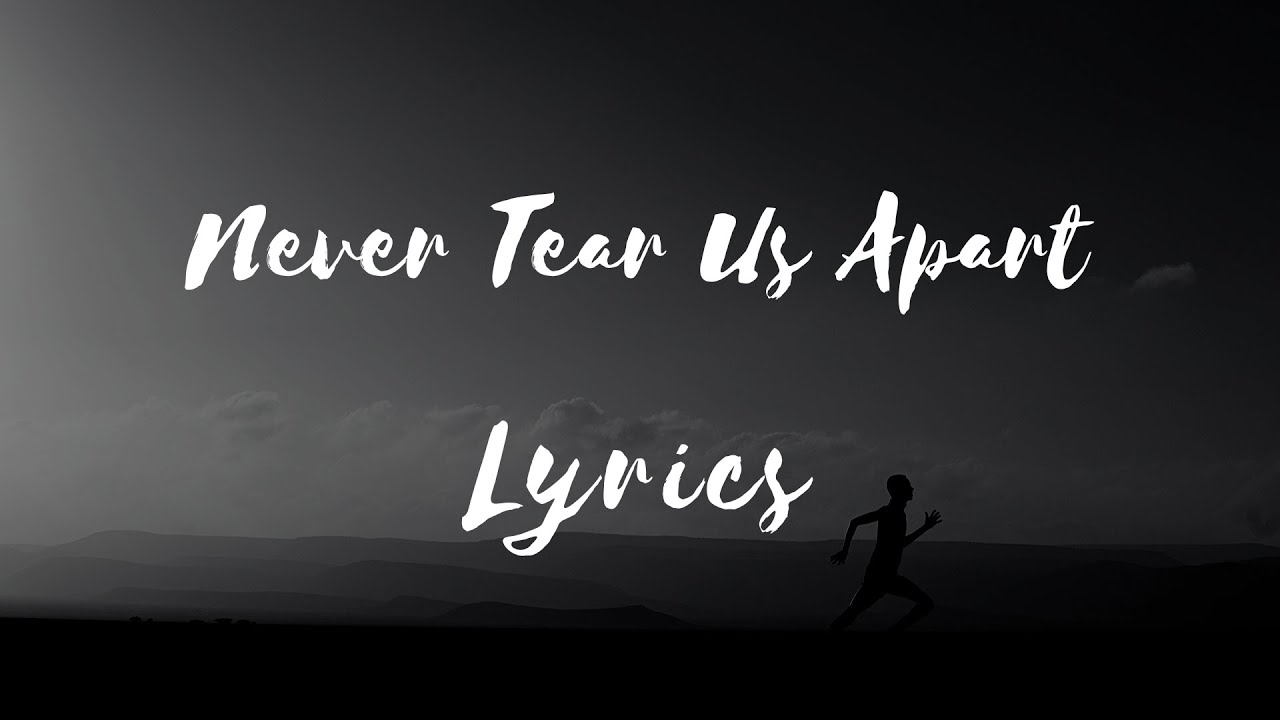 INXS - Never Tear Us Apart (Lyrics)