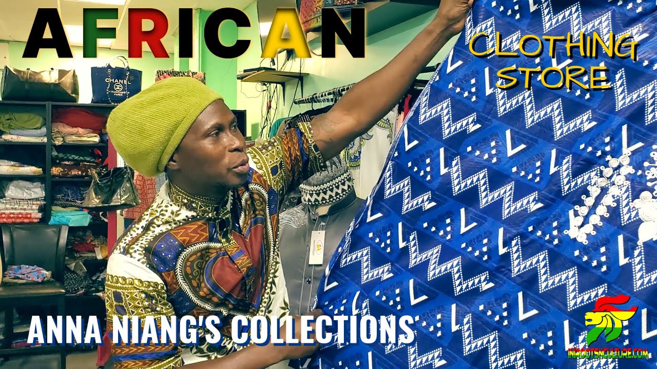 African Clothing Store In New Jersey Anna Niang's Collections