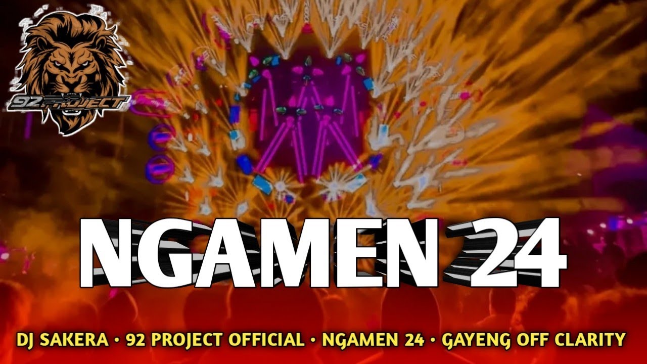 DJ SAKERA NGAMEN 24 BY 92 PROJECT OFFICIAL