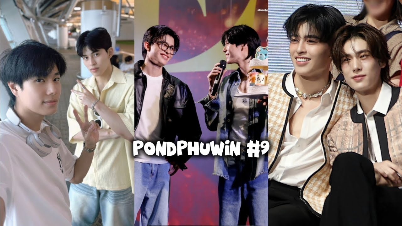 TIKTOK 《 PondPhuwin 》 #9 - Vạn vật đều thua ánh mắt Pond nhìn N'Phu |Winp 🌈| 