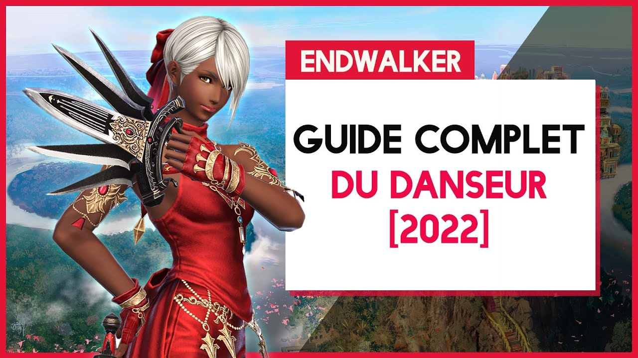 GUIDE DE JOB : LE DANSEUR| FFXIV ENDWALKER
