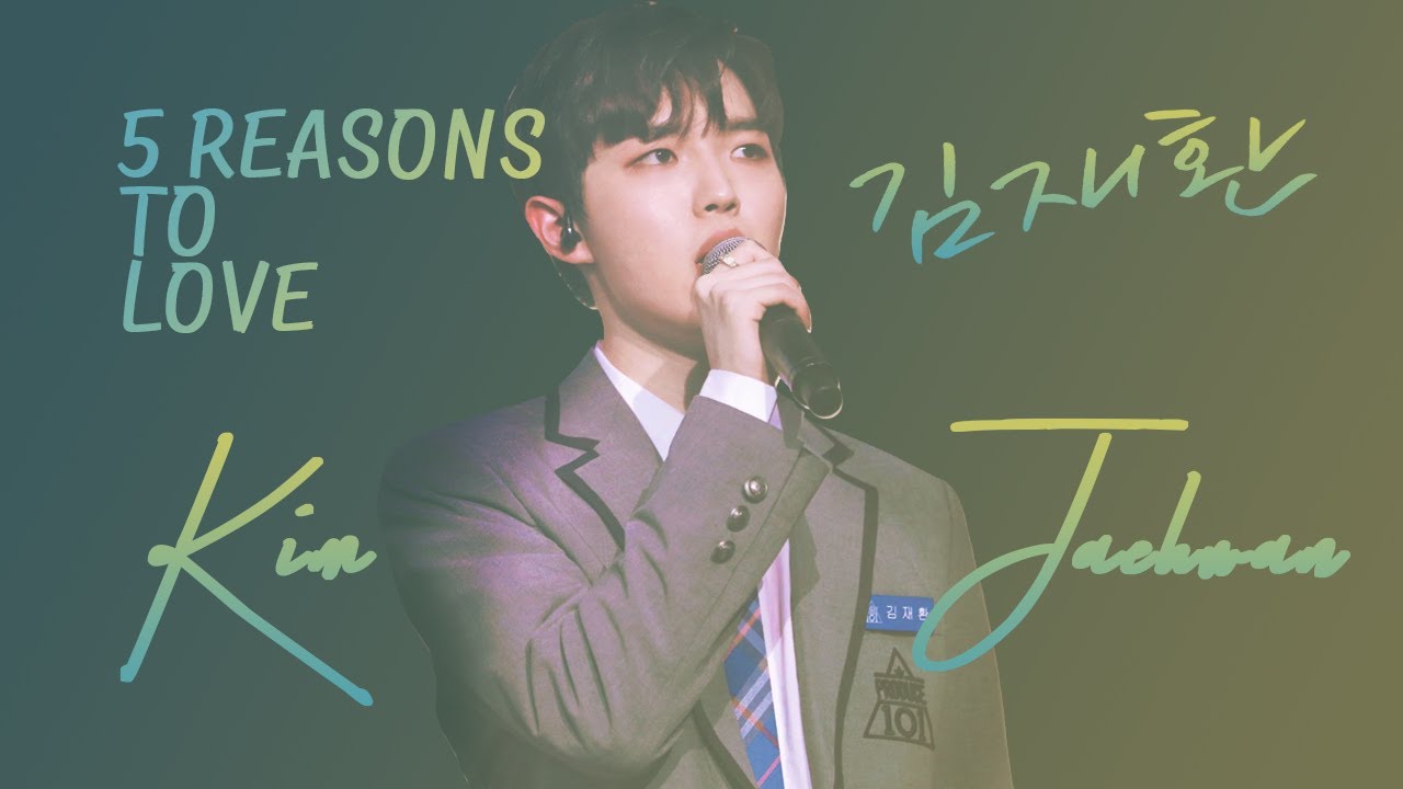 [PRODUCE 101] 5 REASONS TO LOVE KIM JAEHWAN | 김재환 사랑해야 할 5 가지 이유