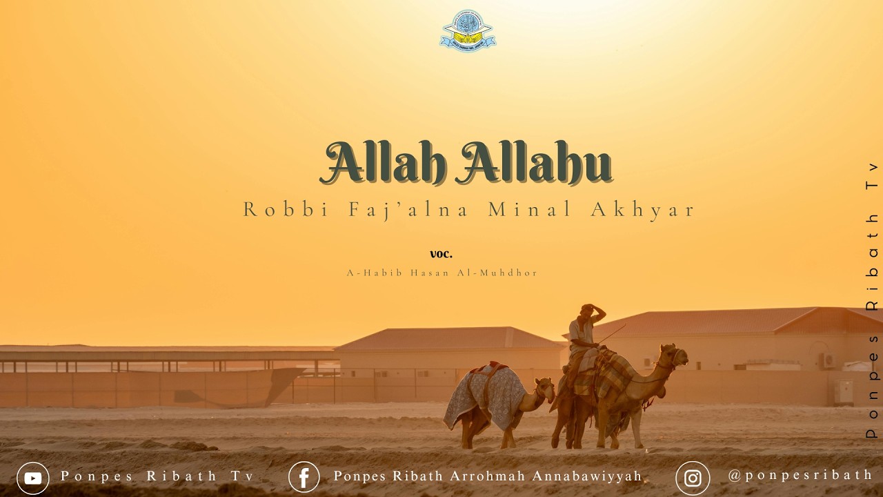 Allah Allahu Robbi Faj'alna Minal Akhyar , Santri Ribath Arrohmah Annabawiyyah