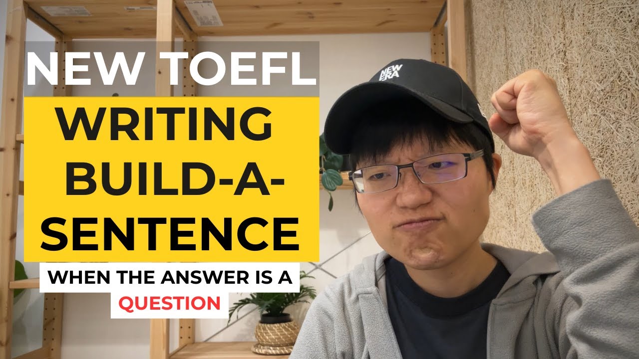 New TOEFL 2026 Writing – Build a Sentence (1/2):  Stop Guessing When the Answer = Question (Updated)