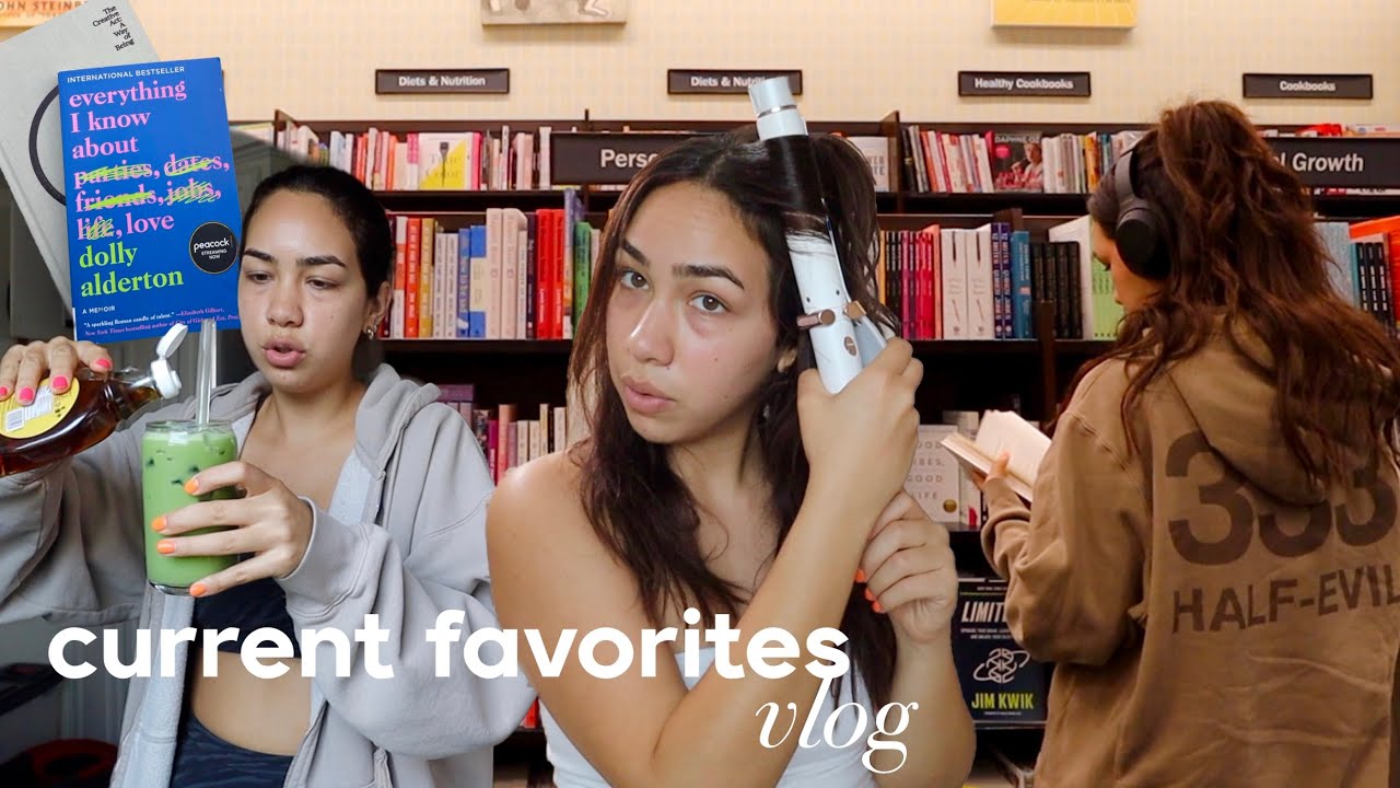 my current favorites *vlog*