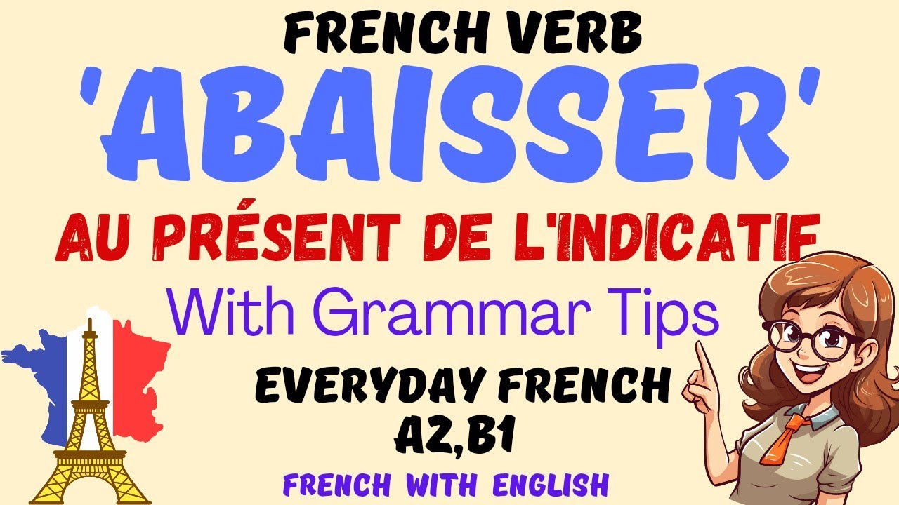 Conjuguer le verbe 'abaisser' au présent facilement en Français.#grammaire #frenchverb #conjugaison