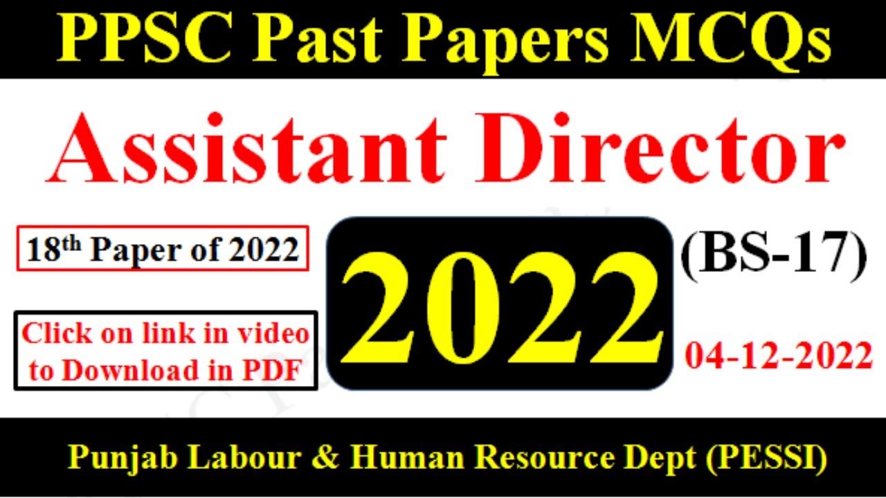 PPSC Assistant Director (BS-17) paper 2022 Punjab Labour & Human Resource Department (PESSI) |