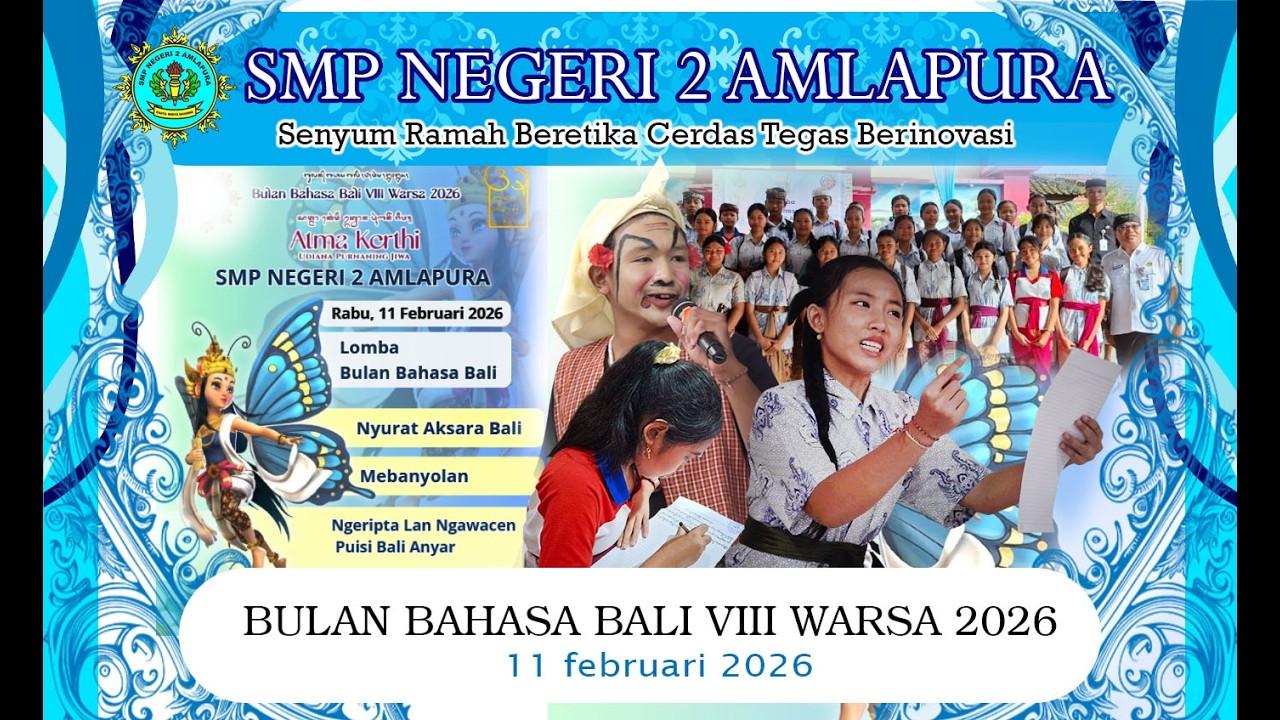 SMP NEGERI 2 AMLAPURA : Perayaan Bulan Bahasa Bali VIII Tahun 2026
