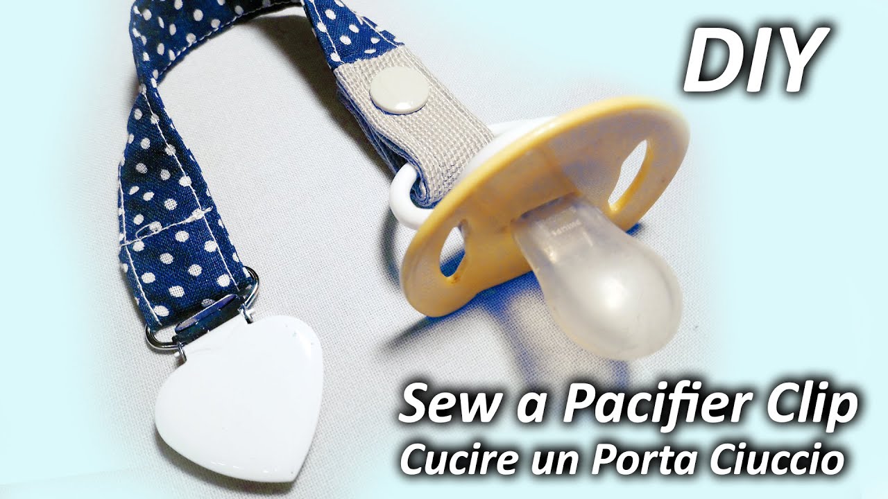 DIY How to sew a Pacifier Clip | Tutorial cucire un porta ciuccio | Sewing DIY