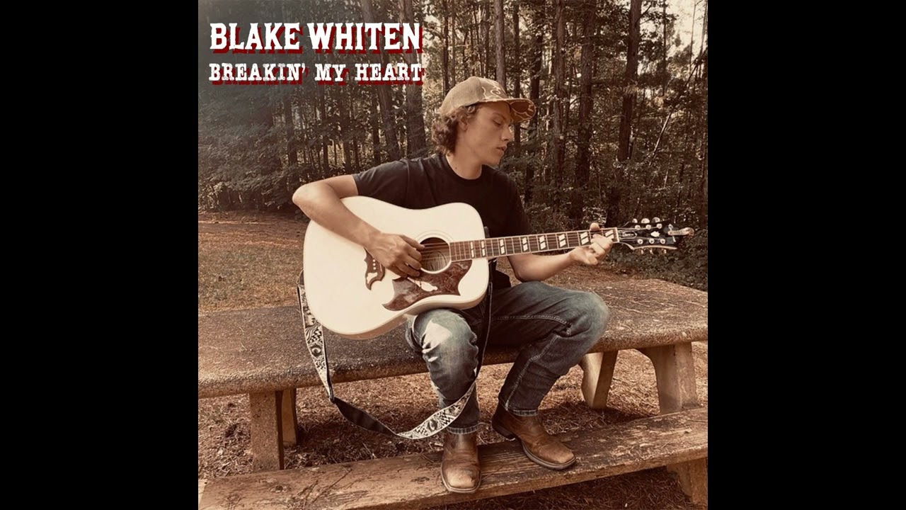 Blake Whiten - Breakin' My Heart