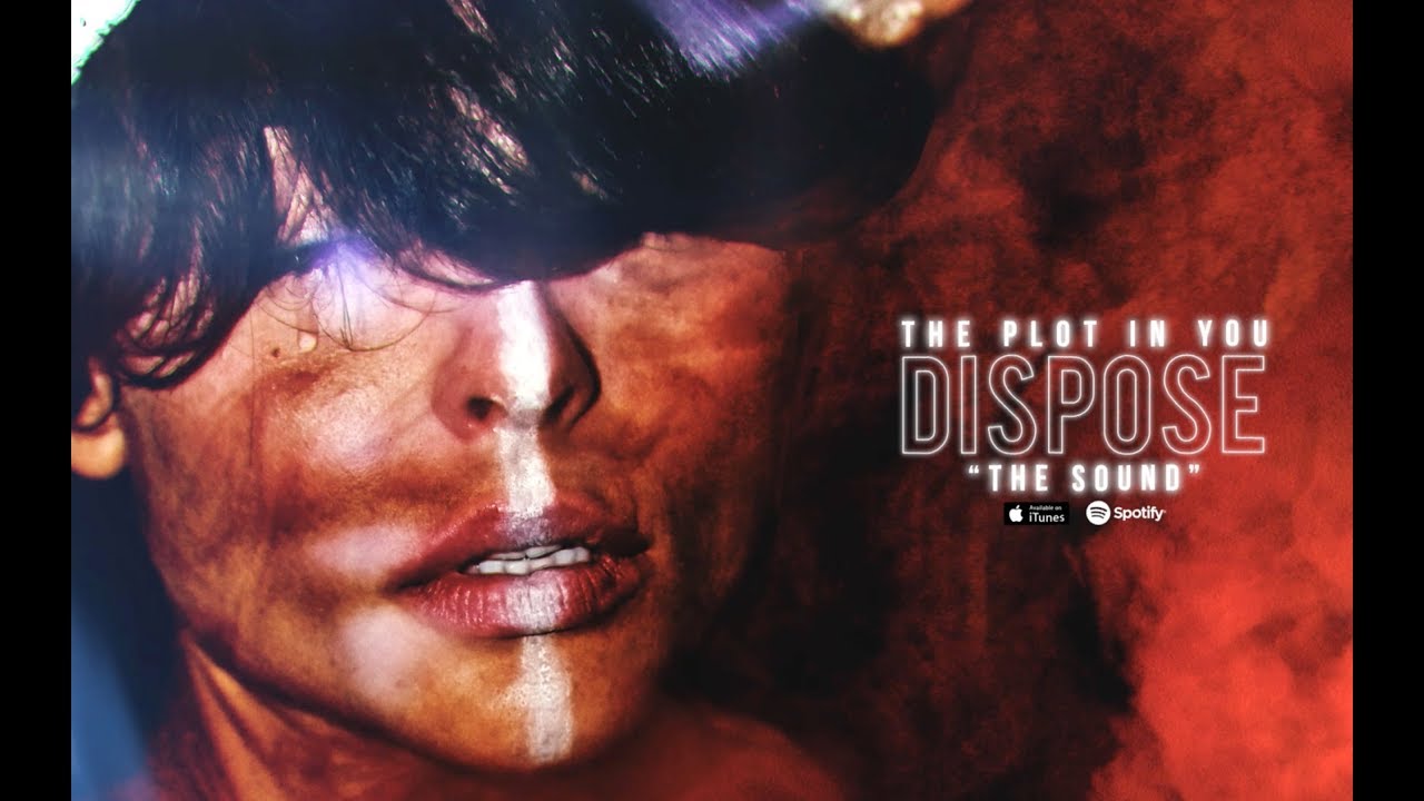 The Plot In You - THE SOUND