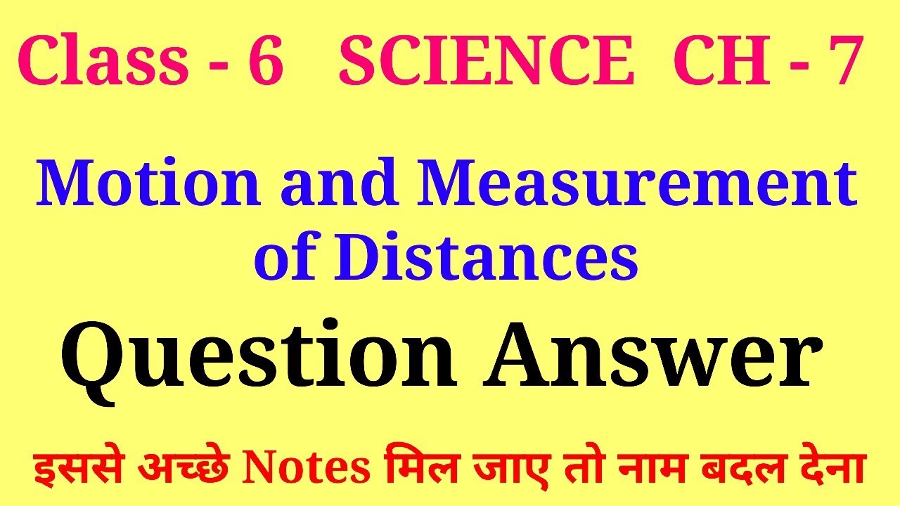 motion and measurement of distance class 6 question answer | class 6 science chapter 7 question answ