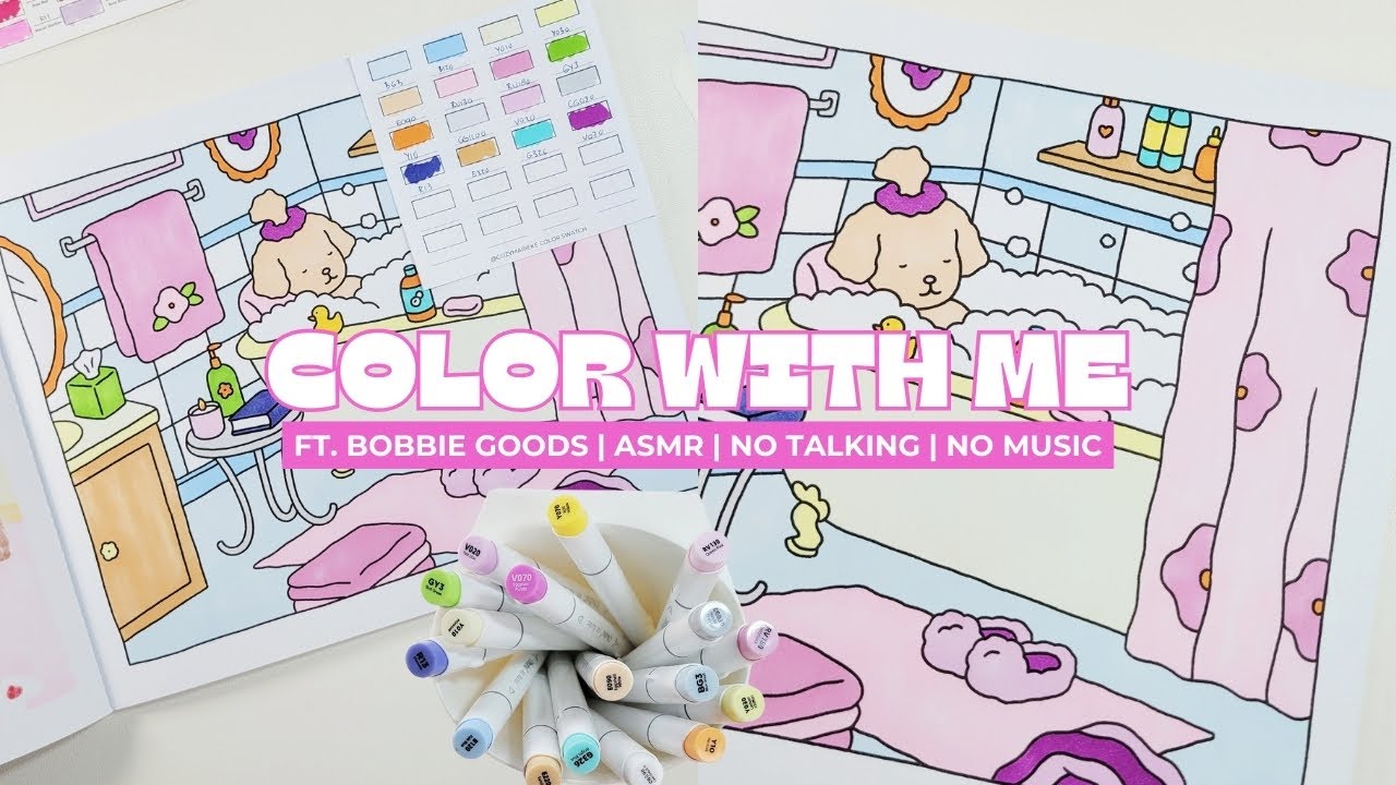 COLOR WITH ME FT. Bobbie Goods Coloring Book | ASMR | No Talking | No Music