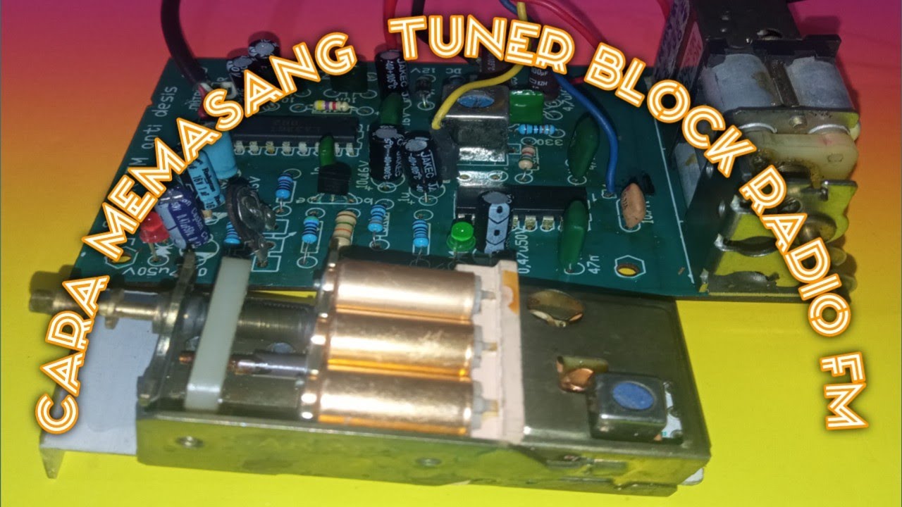 cara memasang tuner block radio fm