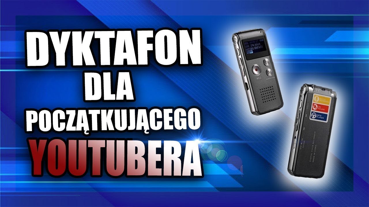 Dyktafon Dla Początkującego Youtubera