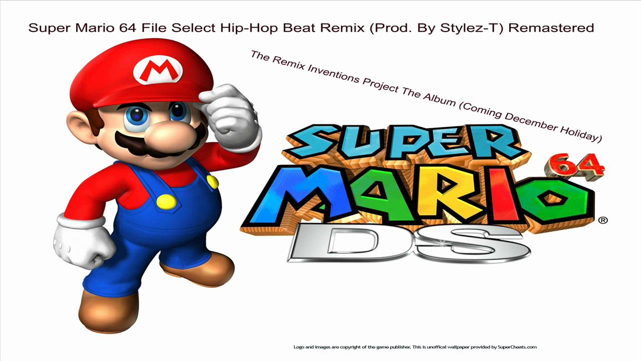 Super Mario 64 File Select Hip-Hop Beat Remix (Prod. By Stylez-T) (Remastered)
