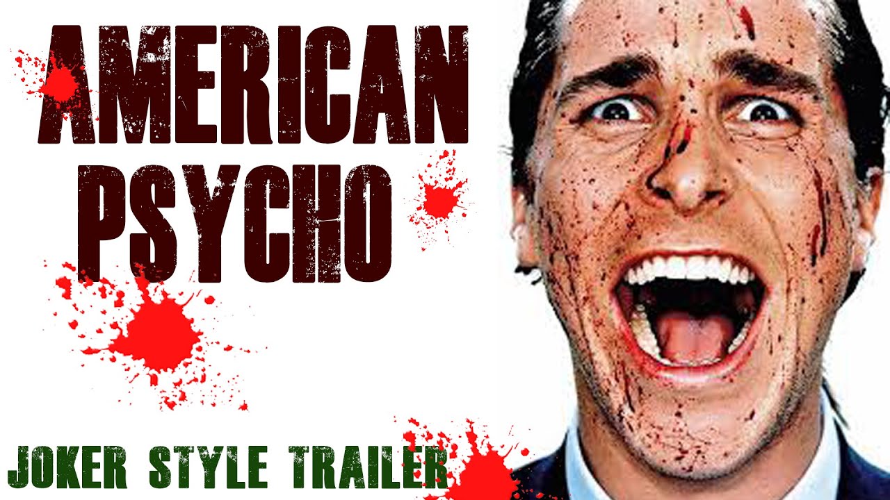 American Psycho (Joker Final Trailer Style)