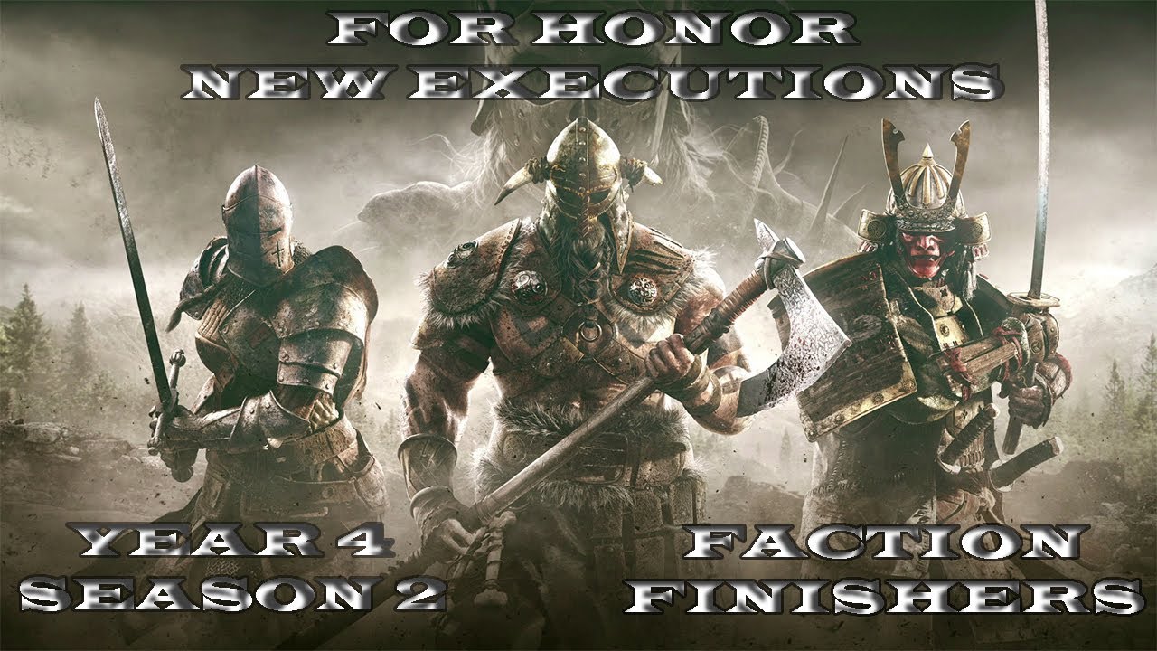 For Honor New Executions | Year 4 Season 2 | New Faction Executions