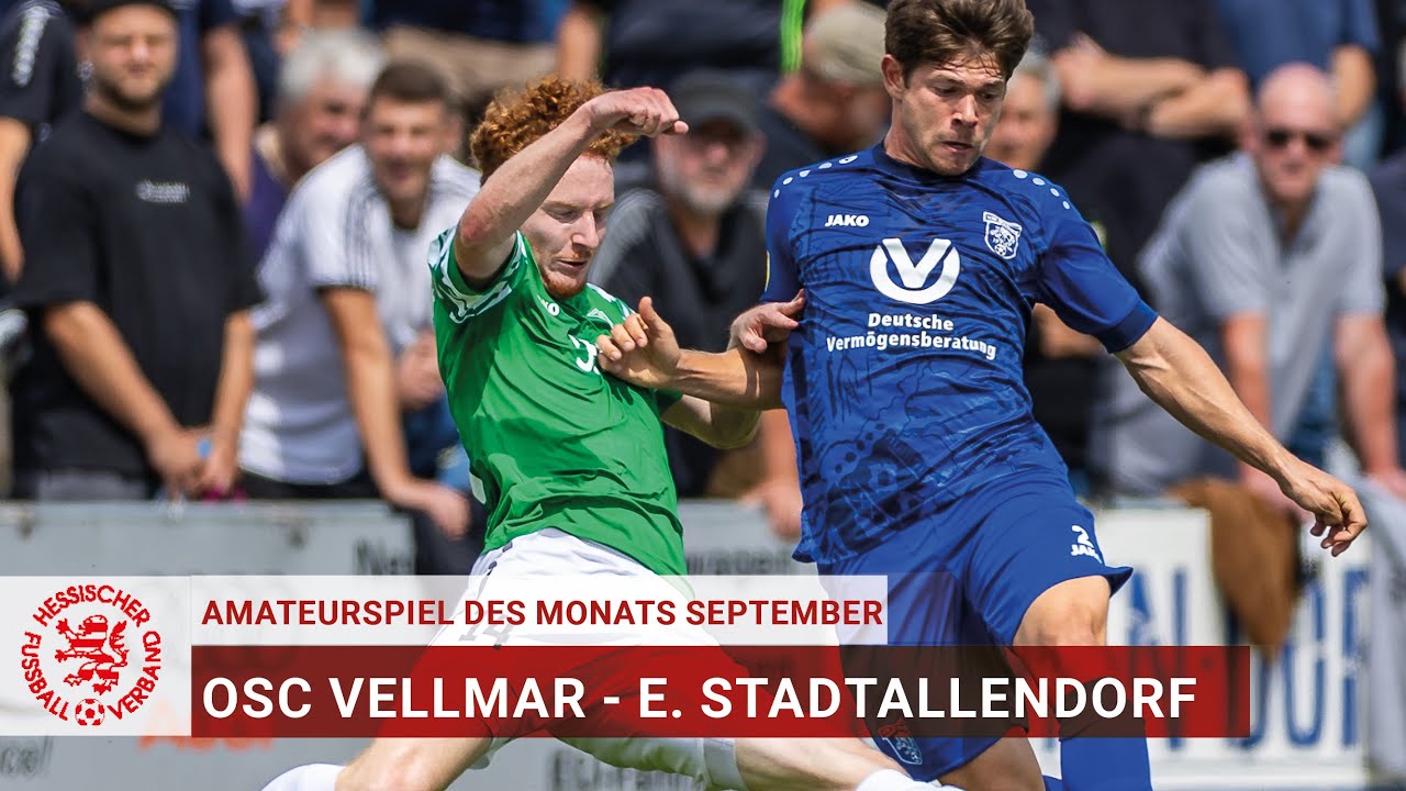 Amateurspiel des Monats | September 2023 | OSC Vellmar - TSV Eintracht Stadtallendorf