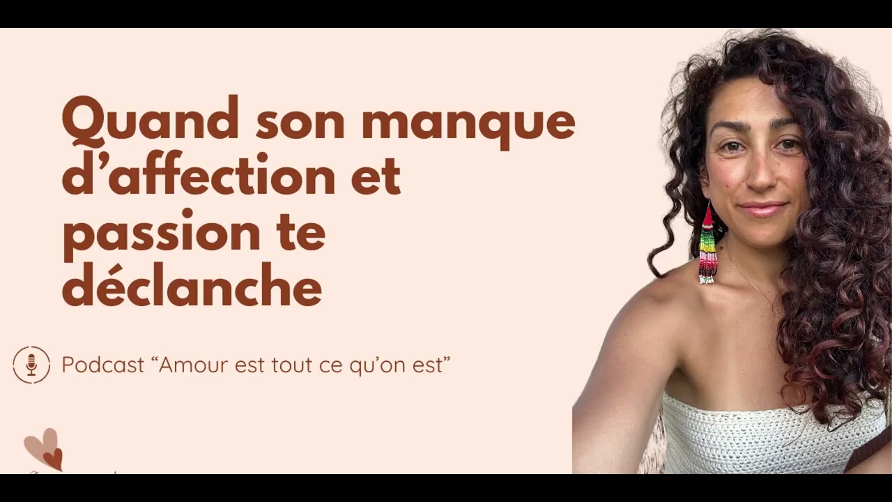 Quand son manque d'affection te déclanche
