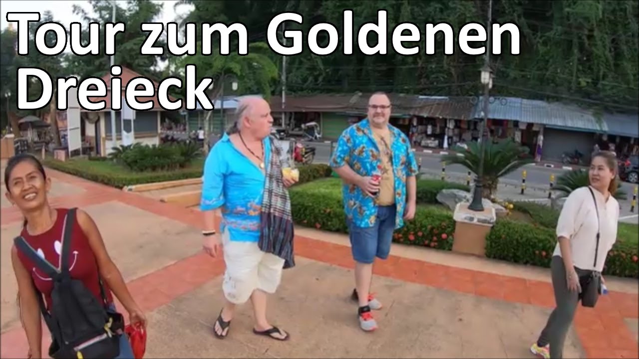 Mit Abonnenten zum Goldenen Dreieck - Chiang Rai Thailand