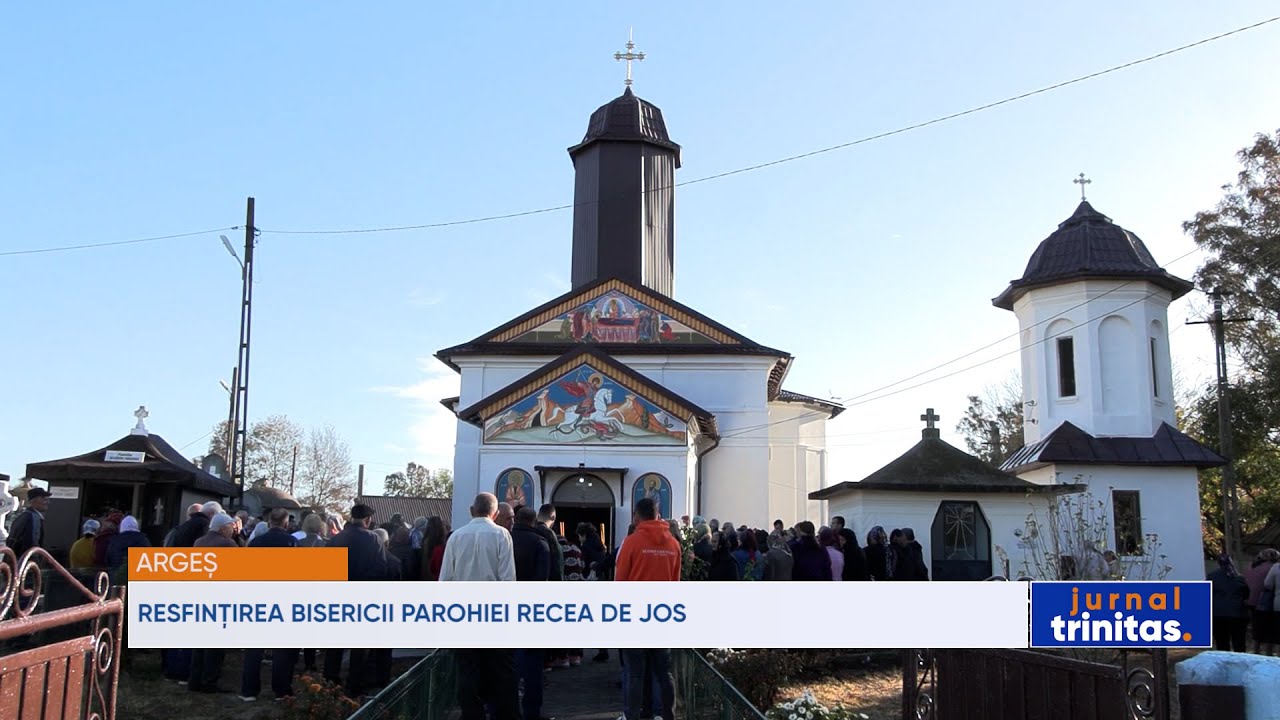 Resfințirea bisericii parohiei Recea de Jos din județul Argeș