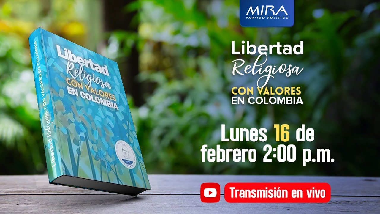 Lanzamiento Libro: Libertad Religiosa Con Valores en Colombia 📖