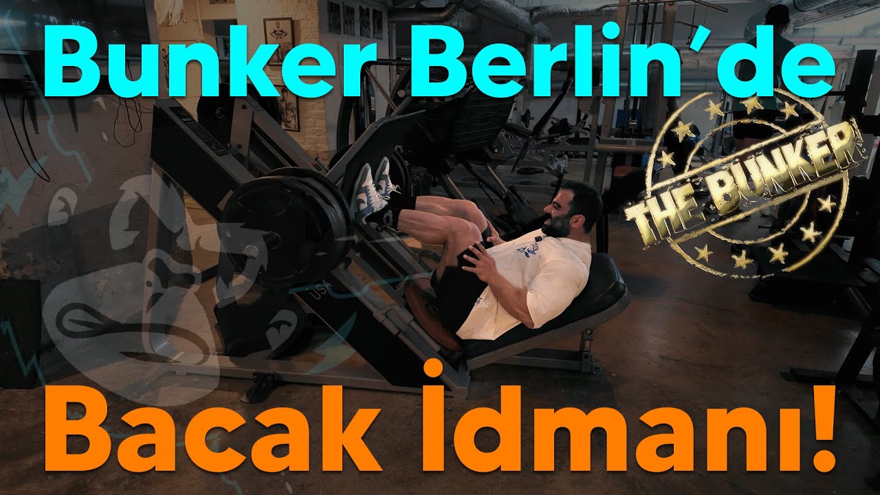Bunker Berlin'de Bacak İdmanı!